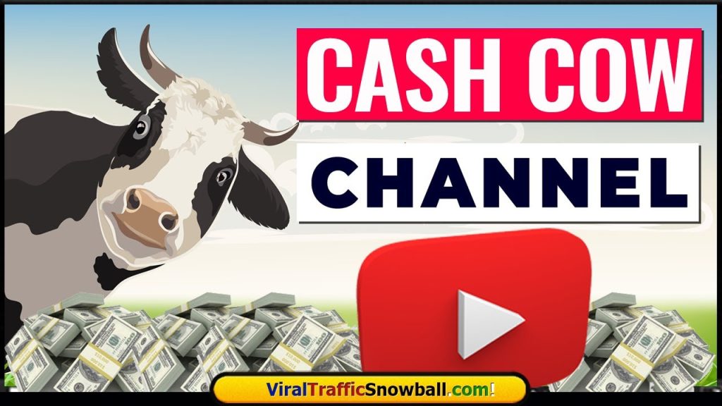 How to make cash cow YouTube channel